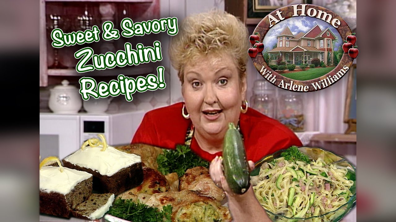 Sweet And Savory Summertime Zucchini Recipes At Home With Arlene 
